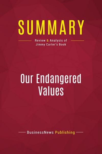 Summary: Our Endangered Values