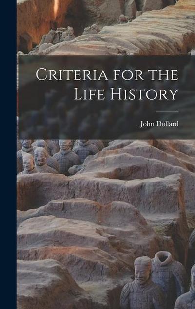 Criteria for the Life History