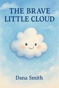 The Brave Little Cloud