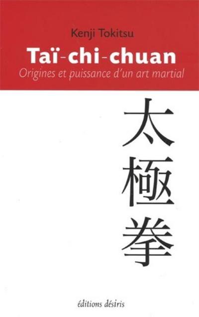 Tai-chi-chuan : Origines et puissance d’un art martial