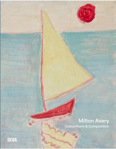 Milton Avery: Color Form & Composition