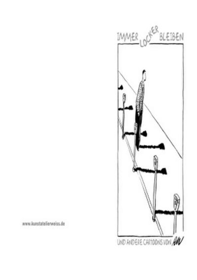 Immer locker bleiben und andere Cartoons