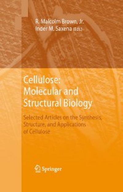 Cellulose: Molecular and Structural Biology