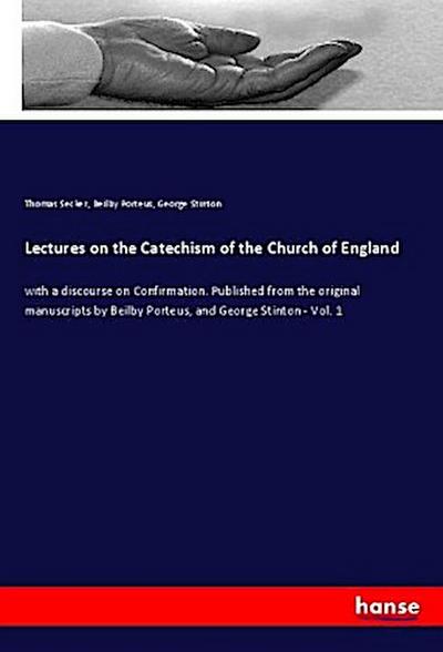 Lectures on the Catechism of the Church of England