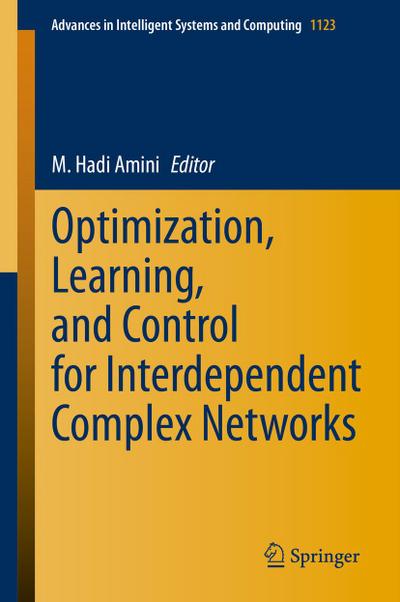 Optimization, Learning, and Control for Interdependent Complex Networks