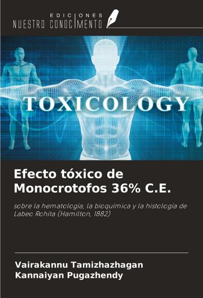 Efecto tóxico de Monocrotofos 36% C.E.
