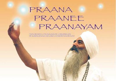Praana Praanee Praanayam