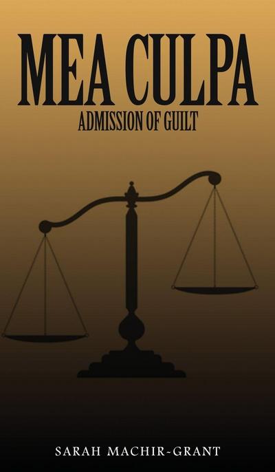 MEA CULPA (Admission of Guilt)