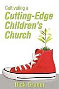 Cultivating a Cutting-Edge Children’s Church