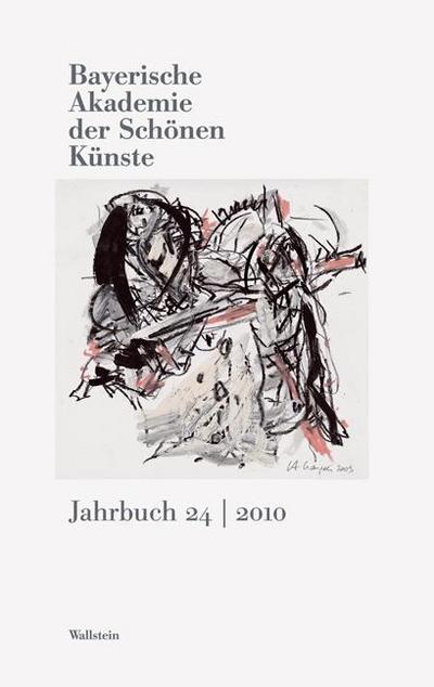 Bayerische Akademie der schönen Künste. Jahrbuch / Bayerische Akademie der Schönen Künste. Bd.24