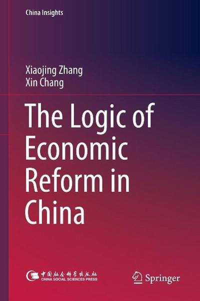 The Logic of Economic Reform in China