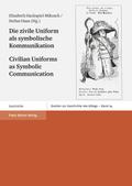 Die zivile Uniform als symbolische Kommunikation / Civilian Uniforms as Symbolic Communication