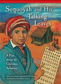 Sequoyah and His Talking Leaves