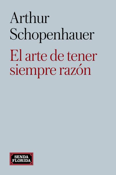 El arte de tener siempre razón