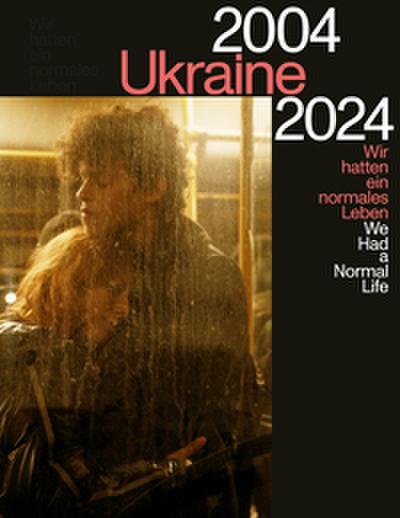 Ukraine 2004-2024