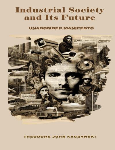 Industrial Society and Its Future