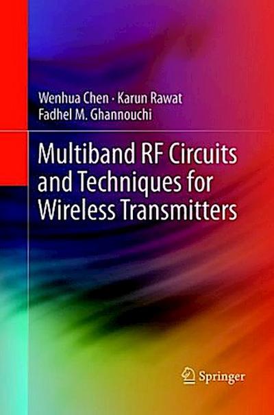 Multiband RF Circuits and Techniques for Wireless Transmitters