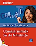 Übungsgrammatik für die Mittelstufe