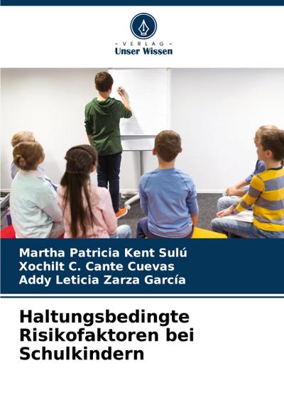 Haltungsbedingte Risikofaktoren bei Schulkindern