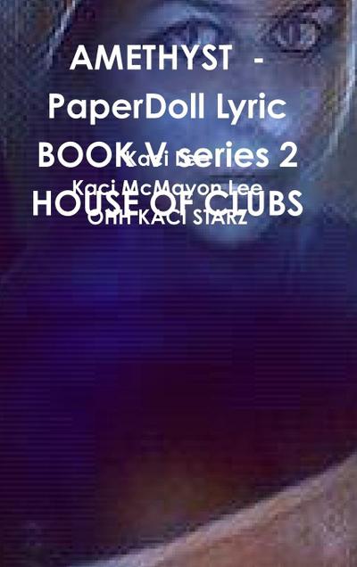 AMETHYST  - PaperDoll Lyric BOOK V series 2 HOUSE OF CLUBS