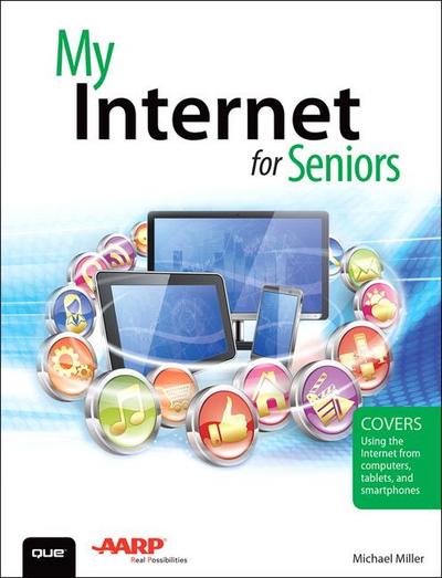 Miller, M: My Internet for Seniors