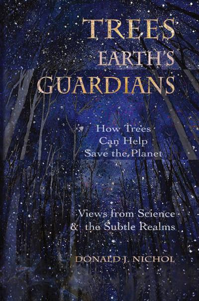 Trees, Earth’s Guardians