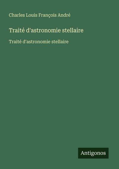 Traité d’astronomie stellaire