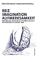 Reiz, Imagination, Aufmerksamkeit