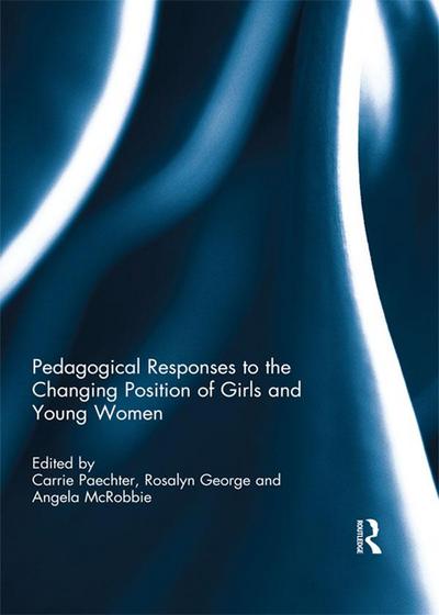 Pedagogical Responses to the Changing Position of Girls and Young Women