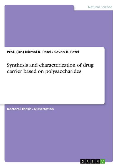 Synthesis and characterization of drug carrier based on polysaccharides