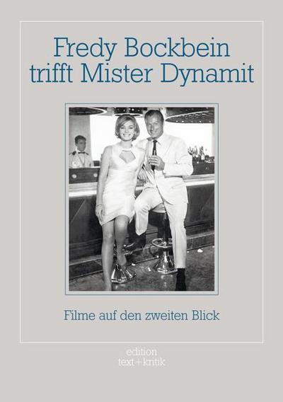 Fredy Bockbein trifft Mister Dynamit