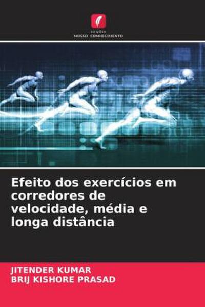 Efeito dos exercícios em corredores de velocidade, média e longa distância