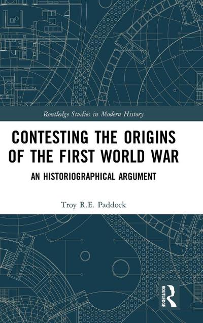 Contesting the Origins of the First World War
