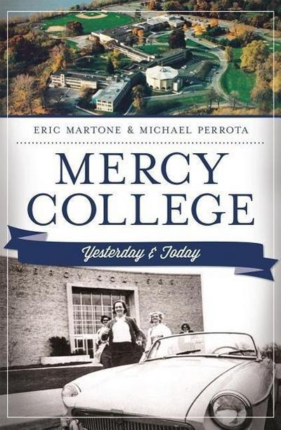 Mercy College:: Yesterday and Today