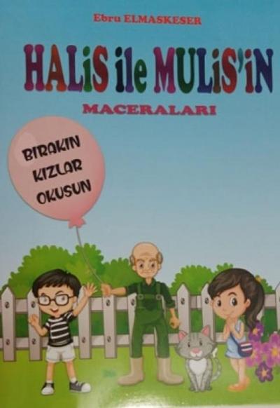 Halis ile Muhlisin Maceralari - Birakin Kizlar Okusun