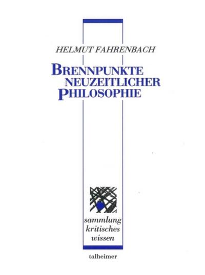 Brennpunkte neuzeitlicher Philosophie