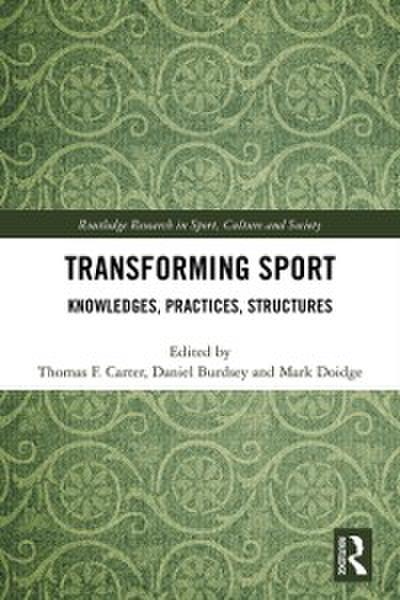 Transforming Sport