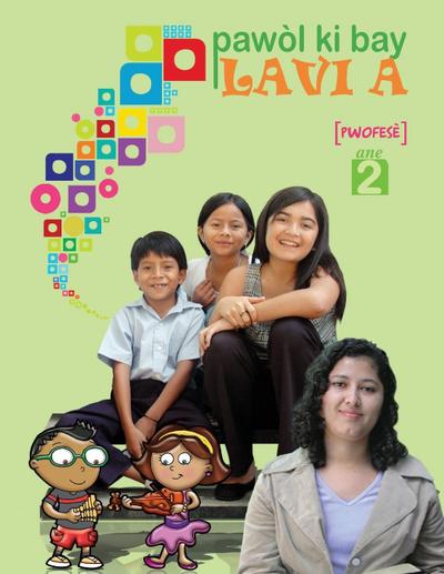 Pawol ki bay lavi a, ane 2, pwofese