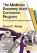 Medicare Recovery Audit Contractor Program - Duane C. Abbey