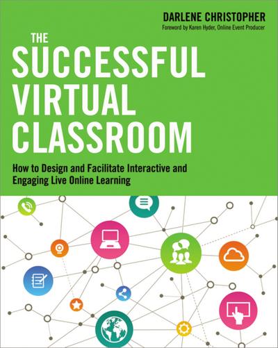 The Successful Virtual Classroom
