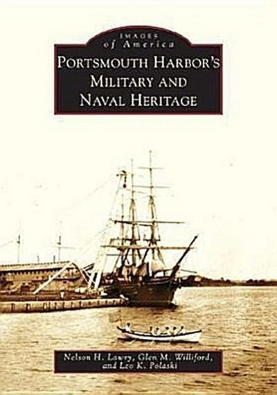 Portsmouth Harbor’s Military and Naval Heritage