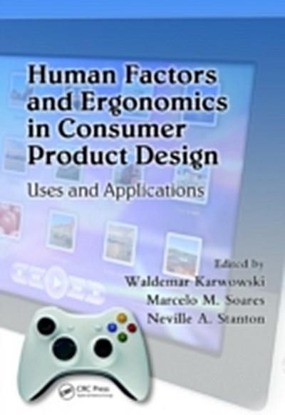 Human Factors and Ergonomics in Consumer Product Design