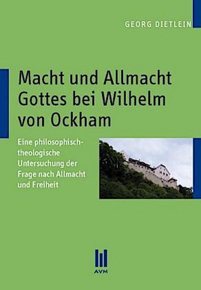 Macht und Allmacht Gottes bei Wilhelm von Ockham