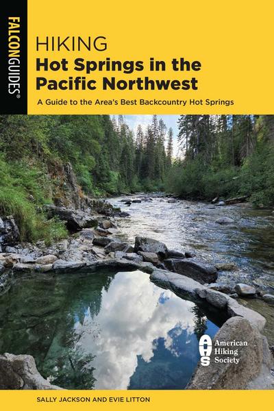 Hiking Hot Springs in the Pacific Northwest
