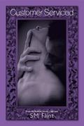 Customer Serviced (Bedtime Stories Collection, #1)