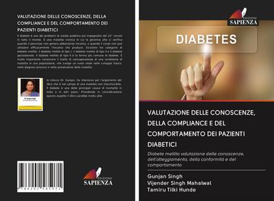 VALUTAZIONE DELLE CONOSCENZE, DELLA COMPLIANCE E DEL COMPORTAMENTO DEI PAZIENTI DIABETICI