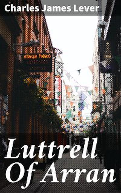 Luttrell Of Arran