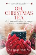 Oh, Christmas Tea (Love on Belmont, #0.3)