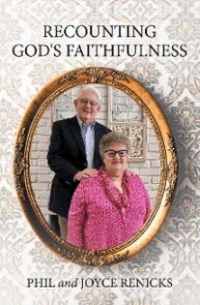 Recounting God’s Faithfulness