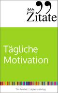 365 Zitate für tägliche Motivation